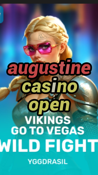 augustine casino open-fqqjrm9vrme7zzjgfjql.com